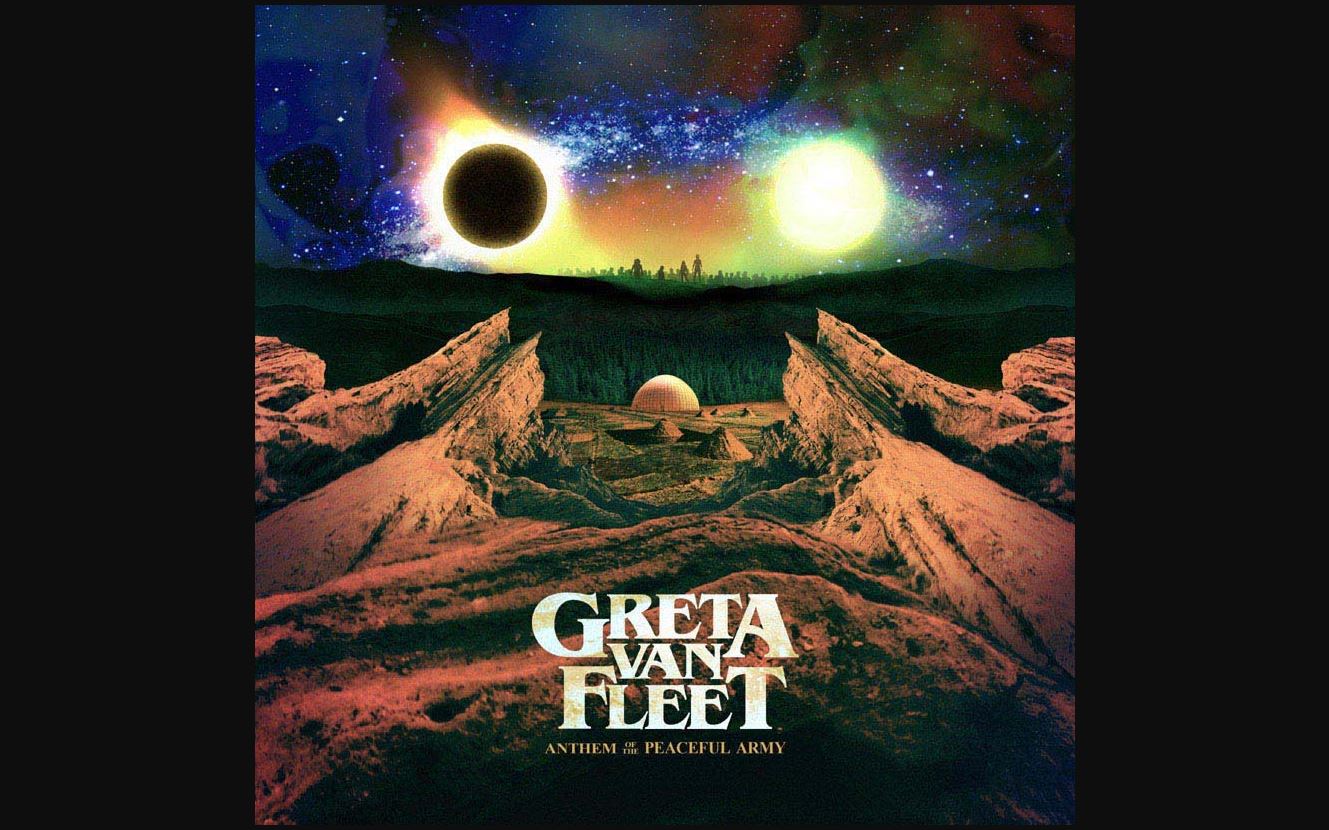 GRETA VAN FLEET – «Anthem of the Peaceful Army» (2018) - Rocking