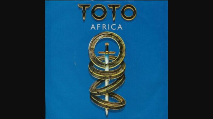 THE STORY BEHIND THE SONG Africa By Toto Rocking In The Norselands THE STORY BEHIND THE SONG Africa By Toto Rocking In The Norselands